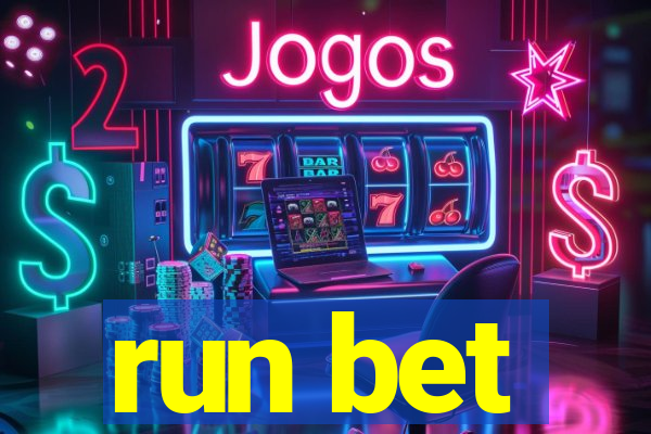 run bet